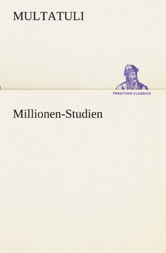 Millionen-Studien (TREDITION CLASSICS)