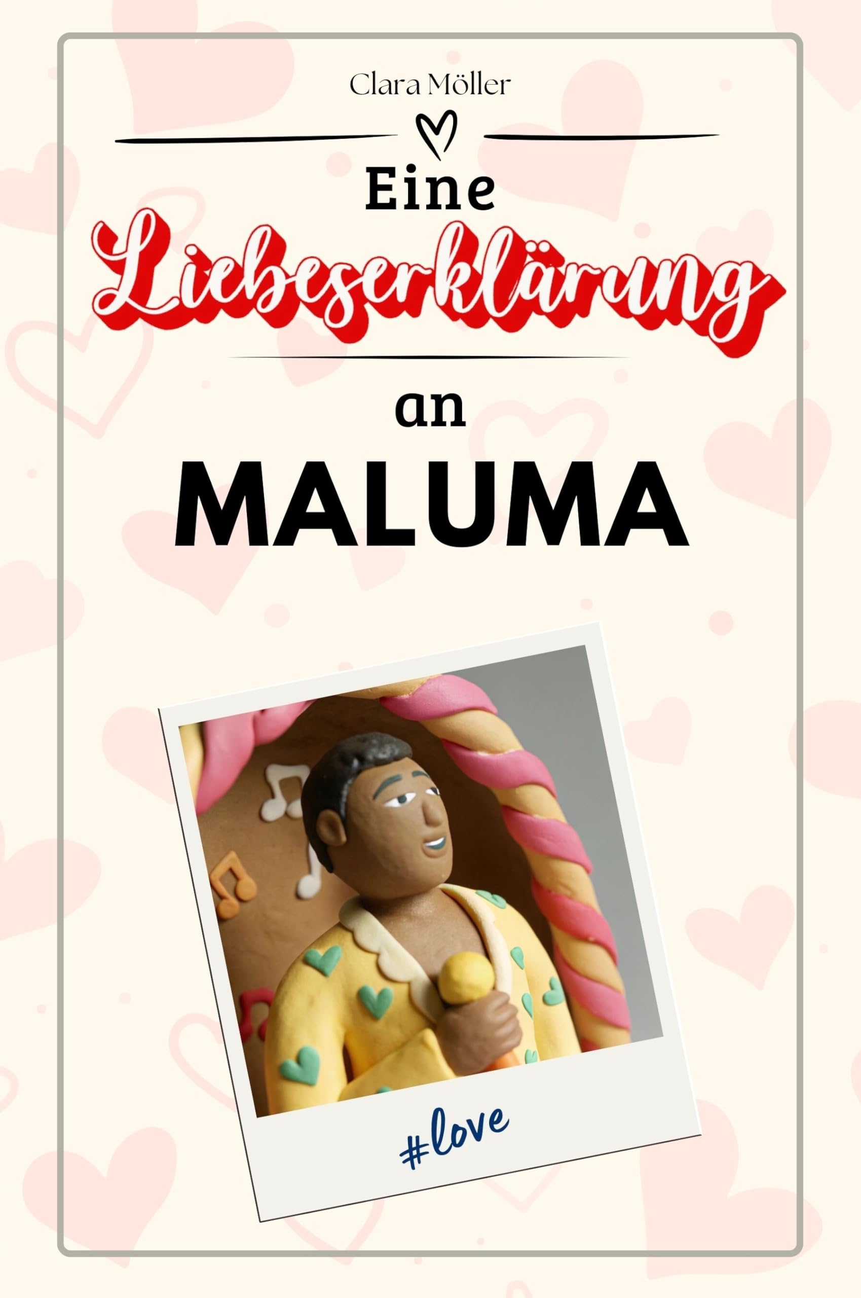 Eine Liebeserklärung an Maluma: Die große Hommage - das perfekte Geschenk für Weihnachten und Geburtstag und jeden Anlass