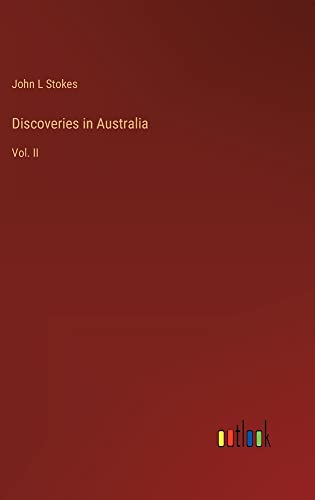 Discoveries in Australia: Vol. II