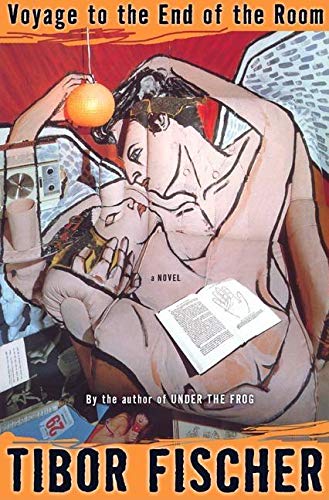 Voyage to the End of the Room: A Novel