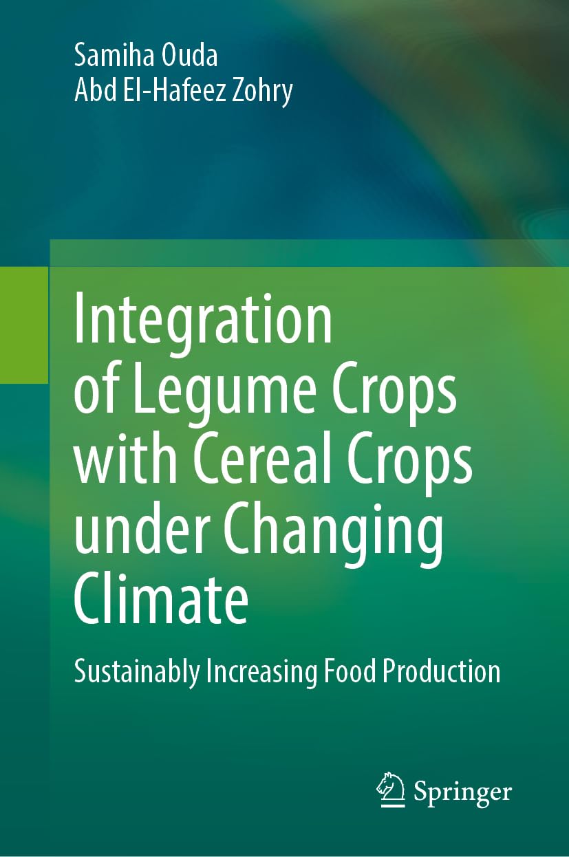 Integration of Legume Crops with Cereal Crops Under Changing Climate: Sustainably Increasing Food Production