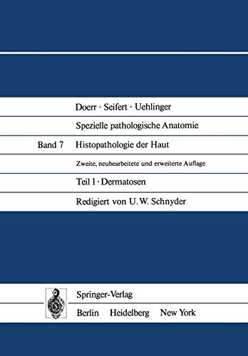 Histopathologie der Haut: Teil 1 Dermatosen (Spezielle pathologische Anatomie, 7 / 1)