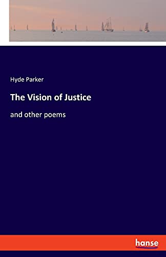 The Vision of Justice: and other poems