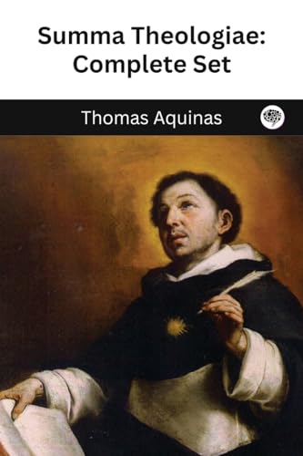 The Summa Theologica Of St. Thomas Aquinas