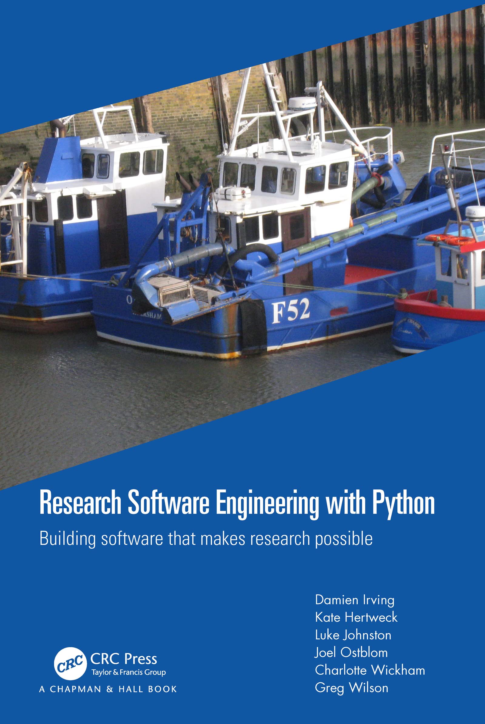 Research Software Engineering with Python: Building software that makes research possible