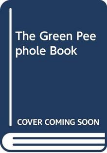 The Green Peephole Book