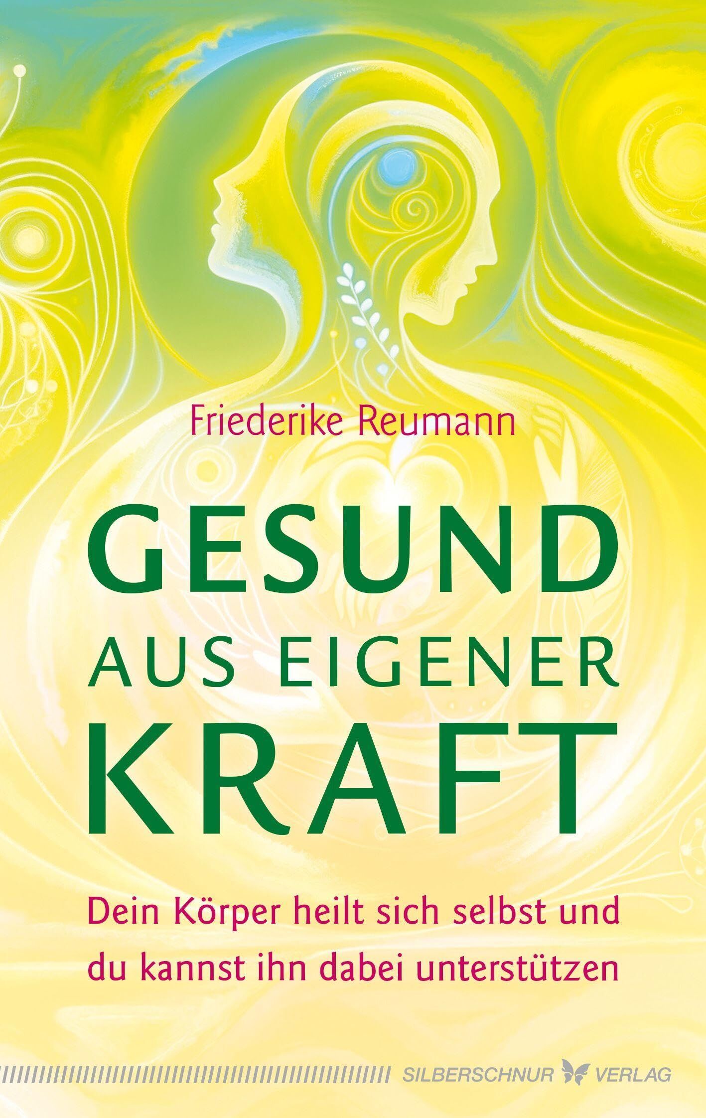 Reumann, Friederike: Gesund aus eigener Kraft