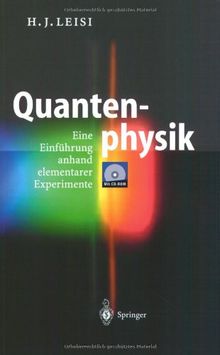 Quantenphysik: Eine Einführung anhand elementarer Experimente