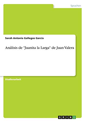 Análisis de Juanita la Larga de Juan Valera
