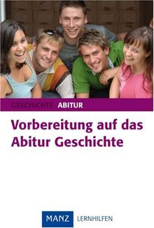 Vorbereitung auf das Abitur. Geschichte