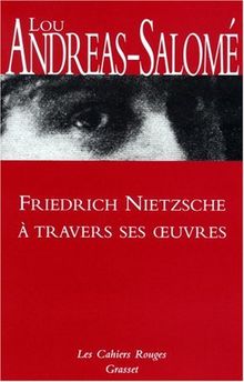 Friedrich Nietzsche à travers ses oeuvres von Andreas-Salomé, Lou | Buch | Zustand sehr gut