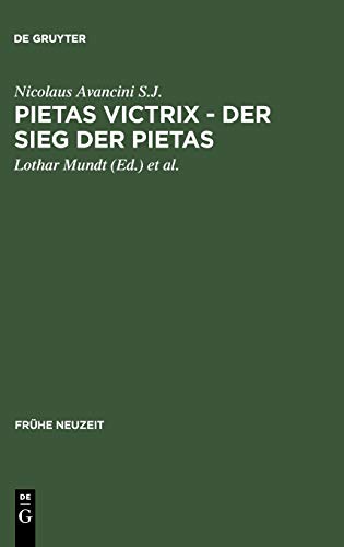 Pietas victrix - Der Sieg der Pietas (Frühe Neuzeit, 73, Band 73)