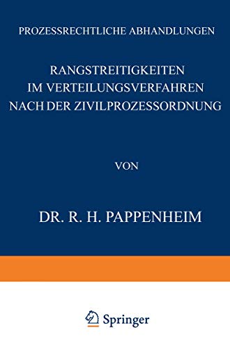 Rangstreitigkeiten im Verteilungsverfahren nach der Zivilprozessordnung (Prozessrechtliche Abhandlungen) (German Edition) (Prozessrechtliche Abhandlungen, 4, Band 4)