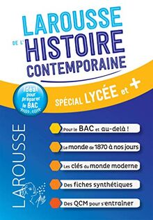 Larousse de l'histoire contemporaine : spécial lycée et +