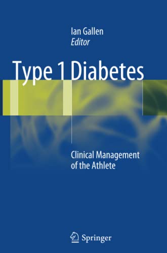 Type 1 Diabetes: Clinical Management of the Athlete