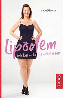 Lipödem - Ich bin mehr als meine Beine