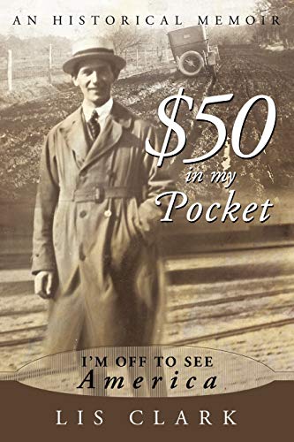 $50 In My Pocket: I'm Off To See America