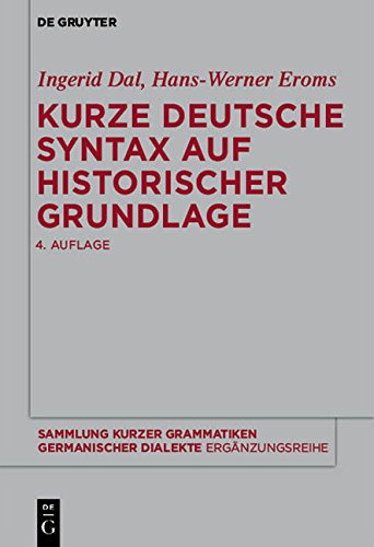 Kurze deutsche Syntax auf historischer Grundlage (Sammlung kurzer Grammatiken germanischer Dialekte. B: Ergänzungsreihe, Band 7)