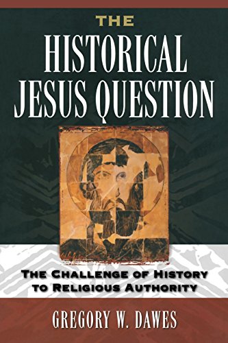 Historical Jesus Question: The Challenge of History to Religious Authority