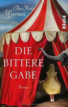 Die bittere Gabe: Roman