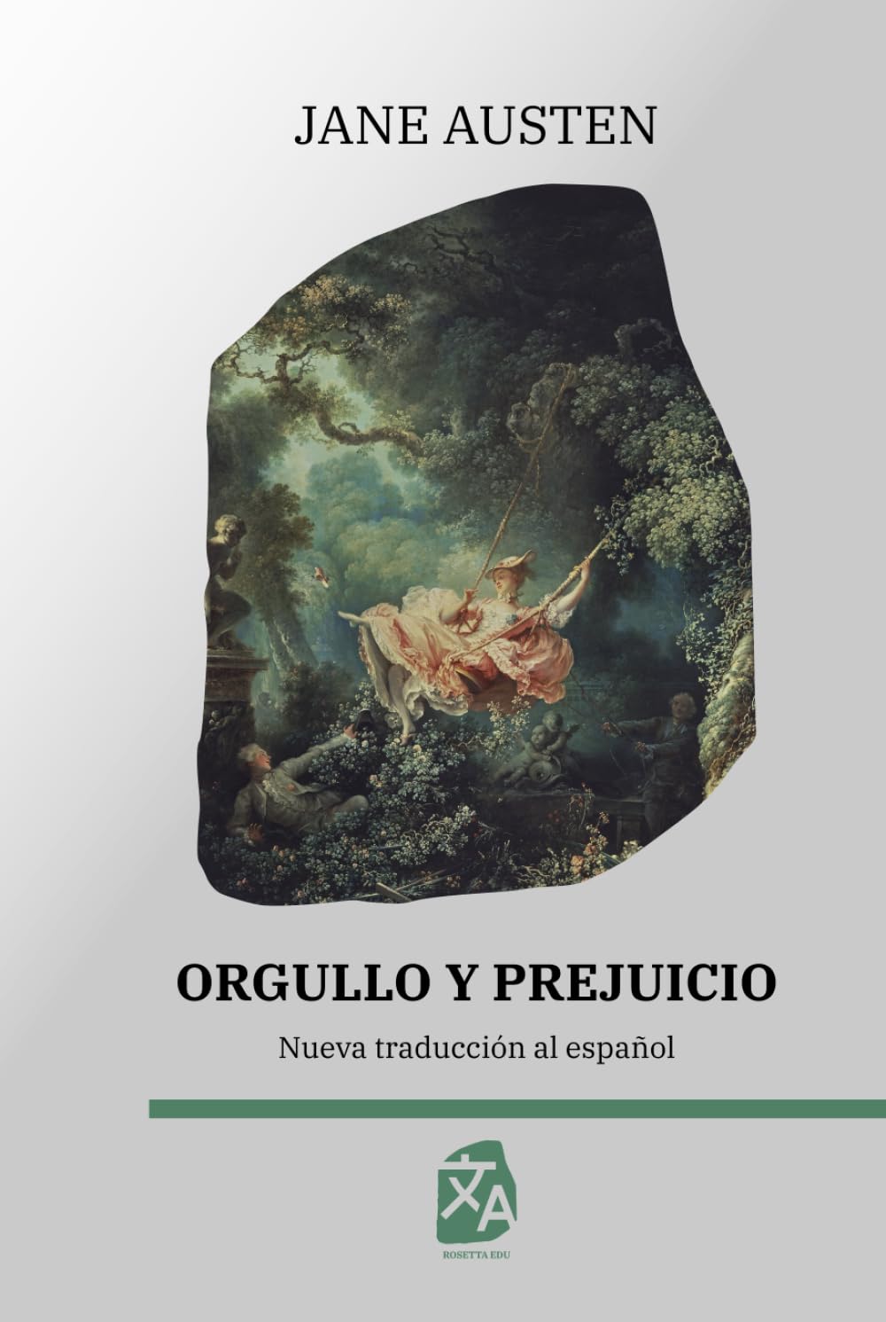 Orgullo y prejuicio: Nueva traducción al español (Clásicos en español, Band 47)
