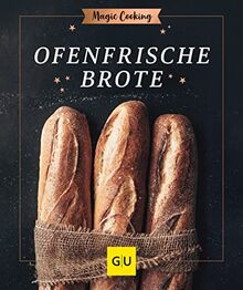 Ofenfrische Brote (GU Magic Cooking)