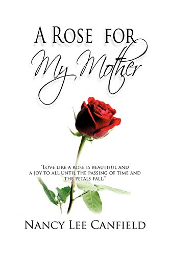 A Rose For My Mother: A Memoir