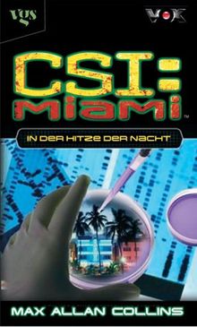 CSI Miami 02. In der Hitze der Nacht