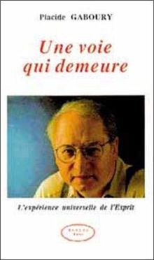 Une voie qui demeure : L'expérience universelle de l'esprit