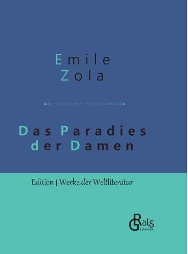 Das Paradies der Damen: Au bonheur des dames - Gebundene Ausgabe