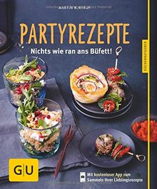 Partyrezepte: Nichts wie ran ans Büfett! (GU Küchenratgeber)