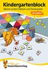 Kindergartenblock - Meine ersten Rätsel und Denkspiele ab 3 Jahre, A5-Block (Übungsmaterial für Kindergarten und Vorschule, Band 616)