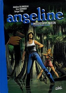 Angeline. Vol. 2. Mississippi queen