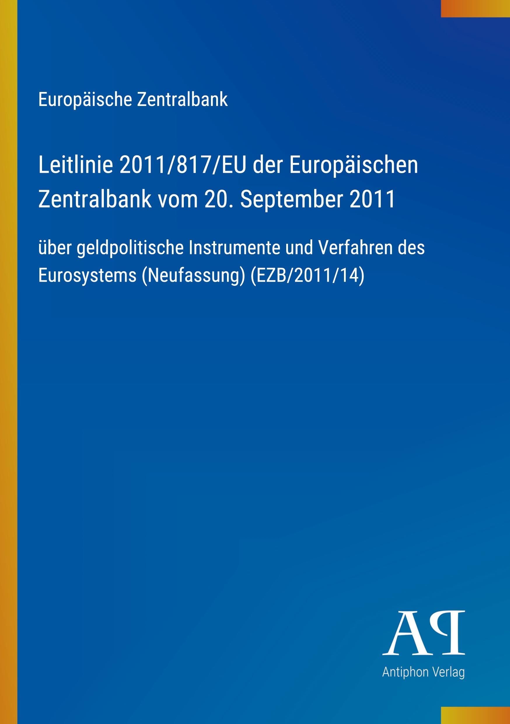 Leitlinie 2011/817/EU der Europäischen Zentralbank vom 20. September 2011