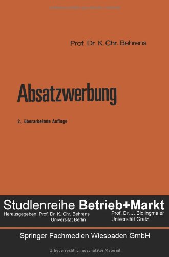 Absatzwerbung (Studienreihe Betrieb und Markt)