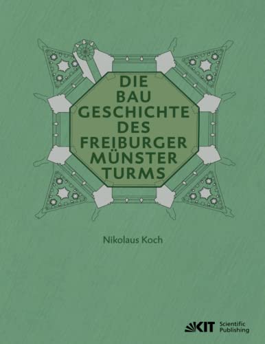 Die Baugeschichte des Freiburger Münsterturms