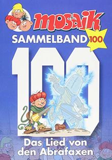 MOSAIK Sammelband 100 Softcover: Das Lied von den Abrafaxen