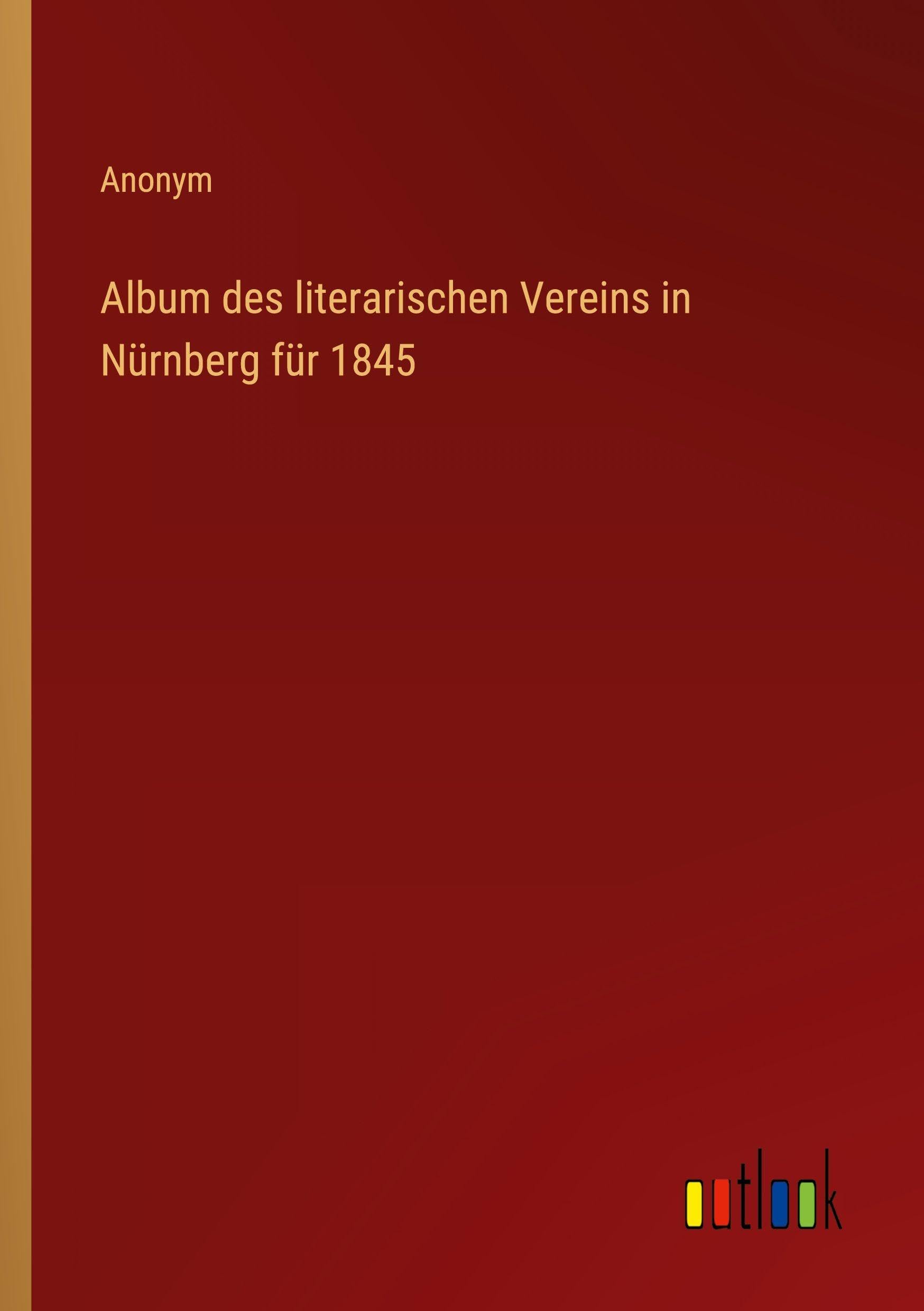 Album des literarischen Vereins in Nürnberg für 1845
