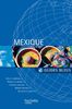 Mexique : arts et traditions, histoire et société, conseils pratiques, bonnes adresses, 60 cartes et plans