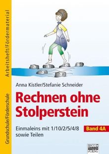 Kistler, Anna; Schneider, Stefanie, Bd.4A : Einmaleins mit 1/10/2/5/4/8 sowie Teilen