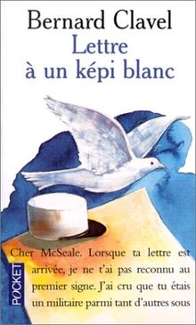 Lettre à un képi blanc. Post-scriptum de l'auteur