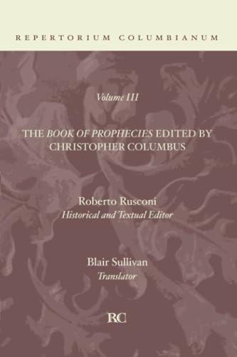 The Book of Prophecies (Repertorium Columbianum, Band 3)