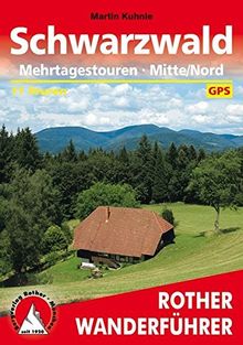 Schwarzwald Mehrtagestouren Mitte/Nord: 11 Touren. Mit GPS-Daten (Rother Wanderführer)