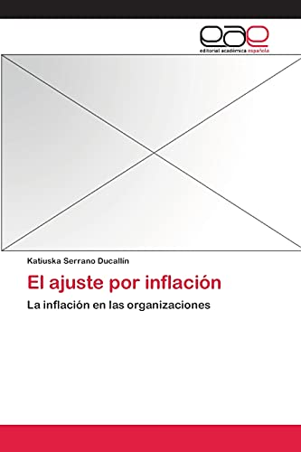 El ajuste por inflación: La inflación en las organizaciones