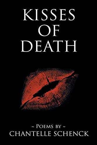 Kisses of Death: Poems by Chantelle Schenck