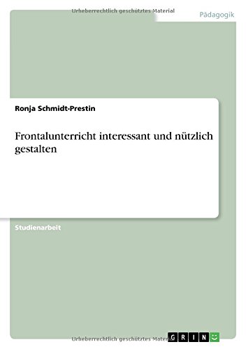 Frontalunterricht interessant und nützlich gestalten