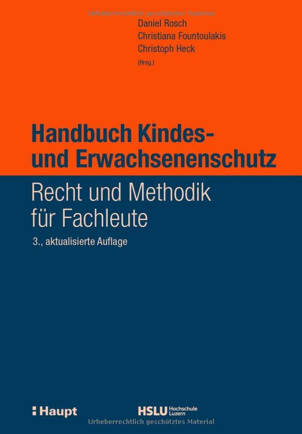 Handbuch Kindes- und Erwachsenenschutz: Recht und Methodik für Fachleute