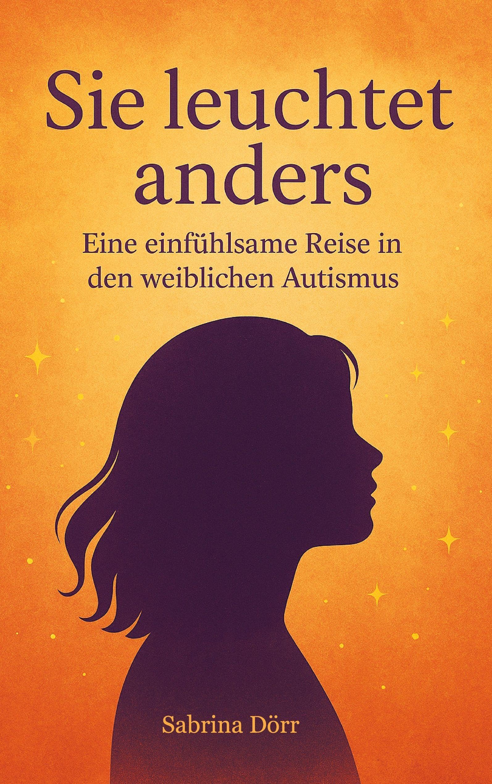 Dörr, Sabrina: Sie leuchtet anders