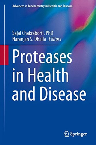 Proteases in Health and Disease (Advances in Biochemistry in Health and Disease)
