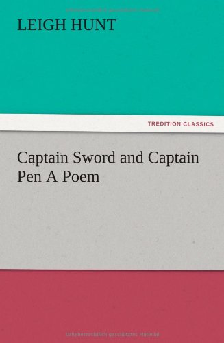 Captain Sword and Captain Pen A Poem